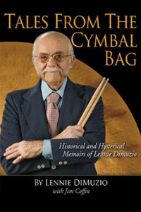 Tales From The Cymbal Bag by Lennie DiMuzio