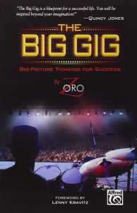 The Big Gig: Big-Picture Thinking for Success